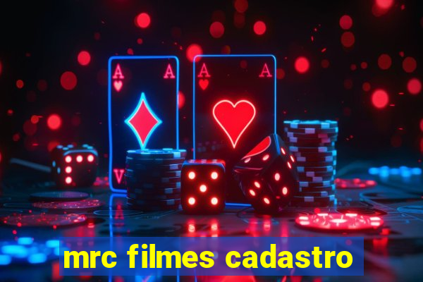 mrc filmes cadastro